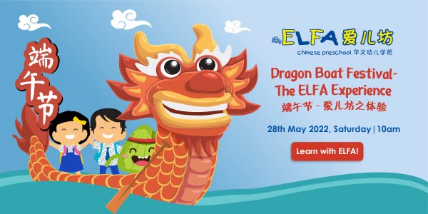 Discover Dragon Boat Festival Traditions with ELFA Chinese Preschool