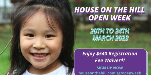 House on the Hill Open Week - Enjoy $540 Registration Fee Waiver!