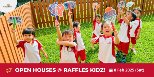 Open Houses @ Raffles Kidz on 8 Feb!